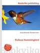 Rufous Hummingbird, Jesse Russell,Ronald Cohn 
