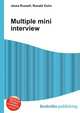 Multiple mini interview, Jesse Russell,Ronald Cohn 