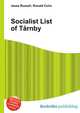 Socialist List of Tarnby, Jesse Russell,Ronald Cohn 