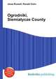 Ogrodniki, Siemiatycze County, Jesse Russell,Ronald Cohn 