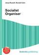 Socialist Organiser, Jesse Russell,Ronald Cohn 