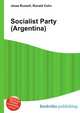 Socialist Party (Argentina), Jesse Russell,Ronald Cohn 