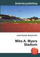Mike A. Myers Stadium, Jesse Russell,Ronald Cohn 