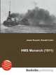 HMS Monarch (1911), Jesse Russell,Ronald Cohn 