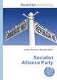 Socialist Alliance Party, Jesse Russell,Ronald Cohn 