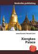 Xiengkeo Palace, Jesse Russell,Ronald Cohn 