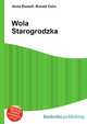 Wola Starogrodzka, Jesse Russell,Ronald Cohn 