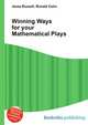 Winning Ways for your Mathematical Plays, Jesse Russell,Ronald Cohn 