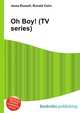 Oh Boy! (TV series), Jesse Russell,Ronald Cohn 
