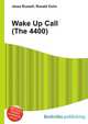 Wake Up Call (The 4400), Jesse Russell,Ronald Cohn 