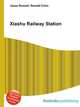 Xiashu Railway Station, Jesse Russell,Ronald Cohn 