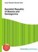Socialist Republic of Bosnia and Herzegovina, Jesse Russell,Ronald Cohn 