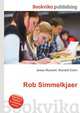 Rob Simmelkjaer, Jesse Russell,Ronald Cohn 