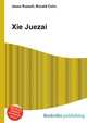 Xie Juezai, Jesse Russell,Ronald Cohn 
