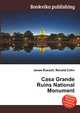 Casa Grande Ruins National Monument, Jesse Russell,Ronald Cohn 
