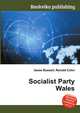 Socialist Party Wales, Jesse Russell,Ronald Cohn 