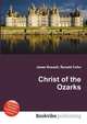 Christ of the Ozarks, Jesse Russell,Ronald Cohn 