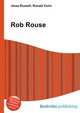Rob Rouse, Jesse Russell,Ronald Cohn 