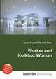 Worker and Kolkhoz Woman, Jesse Russell,Ronald Cohn 