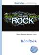 Rob Rock, Jesse Russell,Ronald Cohn 