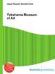 Yokohama Museum of Art, Jesse Russell,Ronald Cohn 