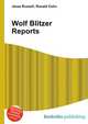 Wolf Blitzer Reports, Jesse Russell,Ronald Cohn 