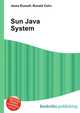 Sun Java System, Jesse Russell,Ronald Cohn 