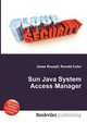 Sun Java System Access Manager, Jesse Russell,Ronald Cohn 