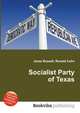 Socialist Party of Texas, Jesse Russell,Ronald Cohn 