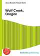 Wolf Creek, Oregon, Jesse Russell,Ronald Cohn 