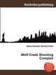 Wolf Creek Shooting Complex, Jesse Russell,Ronald Cohn 
