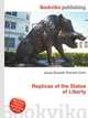 Replicas of the Statue of Liberty, Jesse Russell,Ronald Cohn 
