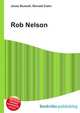 Rob Nelson, Jesse Russell,Ronald Cohn 