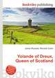 Yolande of Dreux, Queen of Scotland, Jesse Russell,Ronald Cohn 