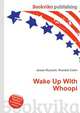 Wake Up With Whoopi, Jesse Russell,Ronald Cohn 