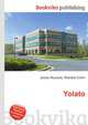 Yolato, Jesse Russell,Ronald Cohn 