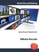 XMedia Recode, Jesse Russell,Ronald Cohn 