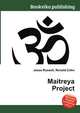 Maitreya Project, Jesse Russell,Ronald Cohn 
