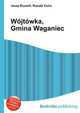 W?jt?wka, Gmina Waganiec, Jesse Russell,Ronald Cohn 