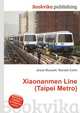 Xiaonanmen Line (Taipei Metro), Jesse Russell,Ronald Cohn 