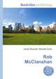 Rob McClanahan, Jesse Russell,Ronald Cohn 