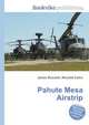 Pahute Mesa Airstrip, Jesse Russell,Ronald Cohn 