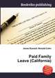 Paid Family Leave (California), Jesse Russell,Ronald Cohn 