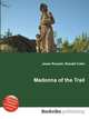 Madonna of the Trail, Jesse Russell,Ronald Cohn 