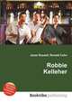 Robbie Kelleher, Jesse Russell,Ronald Cohn 