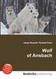 Wolf of Ansbach, Jesse Russell,Ronald Cohn 