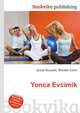 Yonca Evcimik, Jesse Russell,Ronald Cohn 