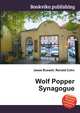 Wolf Popper Synagogue, Jesse Russell,Ronald Cohn 