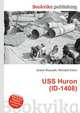 USS Huron (ID-1408), Jesse Russell,Ronald Cohn 