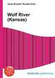 Wolf River (Kansas), Jesse Russell,Ronald Cohn 